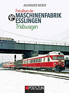 Buch: Fotoalbum der Maschinenfabrik Esslingen: Triebwagen