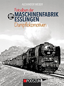 Livre : Fotoalbum Maschinenfabrik Esslingen: Dampflokomotiven