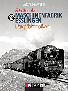 Buch: Fotoalbum Maschinenfabrik Esslingen: Dampflokomotiven