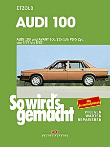 Książka: [SW 007] Audi 100 und Avant (05/1977-08/1982)