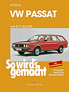 Livre: VW Passat - 1.3, 1.5 und 1.6 L Benziner (8/1973-8/1980) - So wird's gemacht