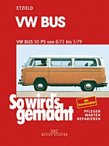 Livre: VW Bus - 50 PS (8/1973-5/1979) - So wird's gemacht