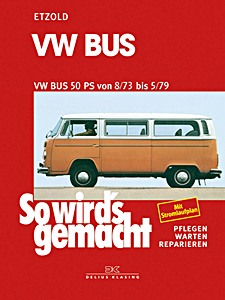 Książka: VW Bus - 50 PS (8/1973-5/1979) - So wird's gemacht