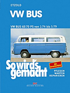 Książka: [SW 18] VW Bus (T2) - 68/70 PS (01/1974-05/1979)