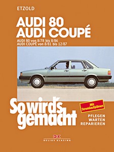 Książka: Audi 80 (8/1978-8/1986), Coupé (8/1981-12/1987) - So wird's gemacht