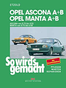 Opel Ascona A (8/1970-8/1975), Ascona B (8/1975-8/1981) / Manta A (8/1970-8/1975), Manta B (8/1975-6/1988)
