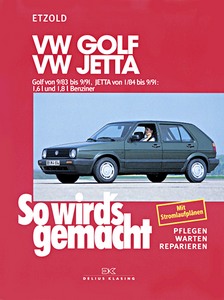 Livre: VW Golf II (9/1983-9/1991), Jetta II (1/1984-9/1991) - 1.6 L und 1.8 L Benziner - So wird's gemacht