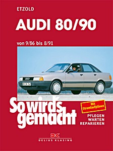 Buch: Audi 80 und 90 - Benziner und Diesel (9/1986-8/1991) - So wird's gemacht