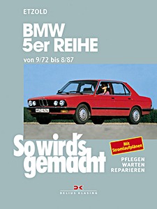 Book: BMW 5er (E12 und E28) - Benziner und Diesel (9/1972-8/1987) - So wird's gemacht