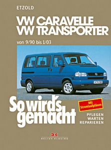Buch: VW Caravelle, Transporter (T4) - Benziner und Diesel (9/1990-1/2003) - So wird's gemacht