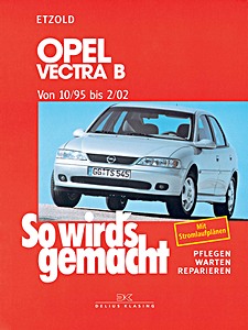 Book: Opel Vectra B - Benziner und Diesel (10/1995-2/2002) - So wird's gemacht