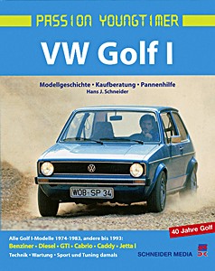 Livre: VW Golf 1 (1974-1983) - Modellgeschichte, Kaufberatung, Pannenhilfe (Passion Oldtimer) 