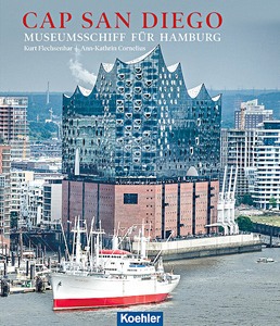 Livre: Cap San Diego - Museumsschiff für Hamburg