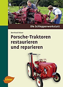 Książka: Porsche-Traktoren restaurieren und reparieren