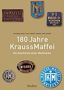 Livre : 180 Jahre KraussMaffei - Die Geschichte einer Weltmarke 