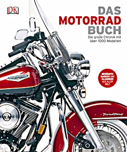 Das Motorrad-Buch - Die große Chronik mit über 1000 Modellen
