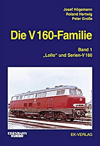 Książka: Die V 160-Familie (Band 1) - 'Lollo' und Serien-V 160 