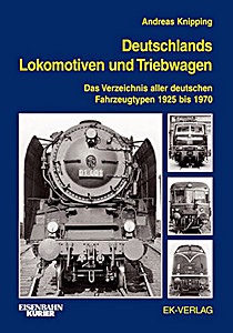 Boek: Deutschlands Lokomotiven und Triebwagen - Das Verzeichnis aller deutschen Fahrzeugtypen 1925 bis 1970 