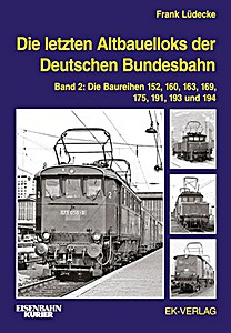 Die letzten Altbauelloks der DB (Band2)