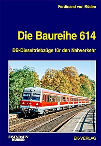 Książka: Die Baureihe 614 - DB-Dieseltriebzüge für den Nahverkehr 