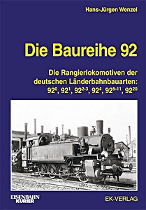 Książka: Die Baureihe 92 - Die Rangierlokomotiven der deutschen Länderbahnbauarten 