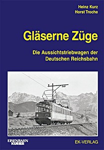 Livre: Glaserne Zuge - Die Aussichtstriebwagen der DRG