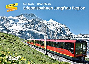 Livre: Erlebnisbahnen Jungfrau Region