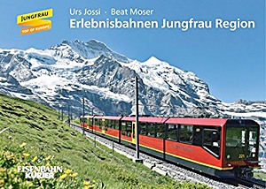 Książka: Erlebnisbahnen Jungfrau Region