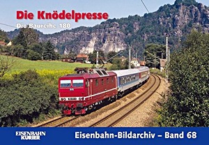 Buch: Die Knodelpresse - Die Baureihe 180