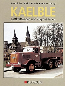 Książka: Kaelble Lastkraftwagen und Zugmaschinen 