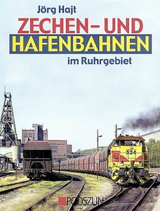 Livre : Zechen- und Hafenbahnen: im Ruhrgebiet