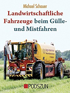 Boek: Landwirtschaftliche Fahrzeuge beim Gülle- und Mistfahren 