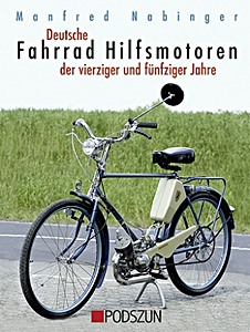 Book: Deutsche Fahrrad Hilfsmotoren der vierziger und fünfziger Jahre 