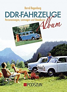 Buch: DDR-Fahrzeuge Album: Pkw, Lkw und Omnibusse