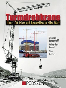 Livre: Turmdrehkrane: Über 100 Jahre auf Baustellen