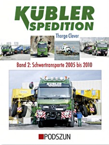 Livre : Kubler Spedition (Bd 2): Schwertransporte 2005-2010