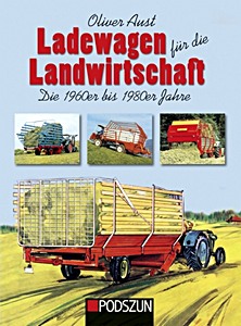 Buch: Ladewagen für die Landwirtschaft - Die 1960er bis 1980er Jahre 