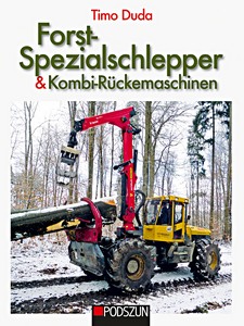 Książka: Forst-Spezialschlepper & Kombi-Ruckemaschinen
