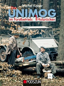 Livre: Der Unimog im Forstbetrieb (1) - Holzrücken