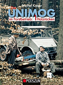 Boek: Der Unimog im Forstbetrieb (1) - Holzrucken