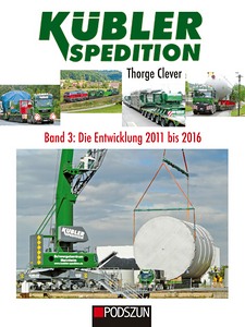 Livre : Kubler Spedition (Band 3): Die Entwicklung 2011-2016