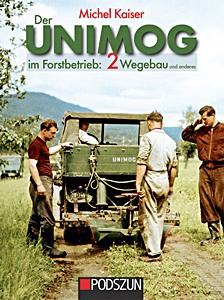 Boek: Der Unimog im Forstbetrieb (2) - Wegebau und anderes