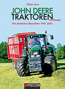 Buch: John Deere Traktoren im Einsatz - Die deutschen Baureihen 1960-2002 