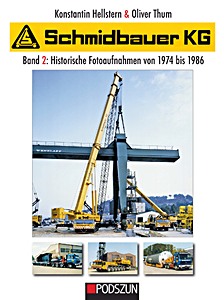 Boek: Schmidbauer KG (Band 2) - Historische Fotoaufnahmen von 1974 bis 1986 