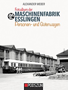 Książka: Maschinenfabrik Esslingen: Personen- und Guterwagen