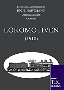 Książka: Lokomotiven (1910) - Sächsische Maschinenfabrik Rich. Hartmann AG, Chemnitz 