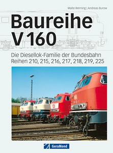 Book: Baureihe V 160 - Die Diesellok-Familie der Bundesbahn. Reihen 210, 215, 216, 217, 218, 219, 225 