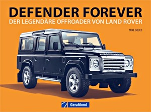 Livre: Defender Forever - Der legendäre Offroader von Land Rover 