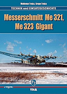 Książka: Messerschmitt Me321, Me323 Gigant - Technik und Einsatzgeschichte 