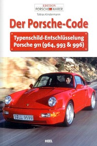 Buch: Der Porsche Code - Typenschild-Entschlüsselung Porsche 911 (964, 993 & 996) 